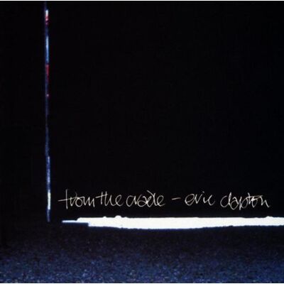 Eric Clapton From The Cradle - Publicité Eric Clapton From The Cradle - Publicité