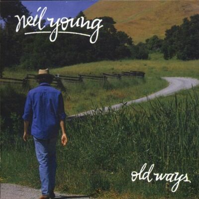Neil Young Old Ways - Publicité Neil Young Old Ways - Publicité