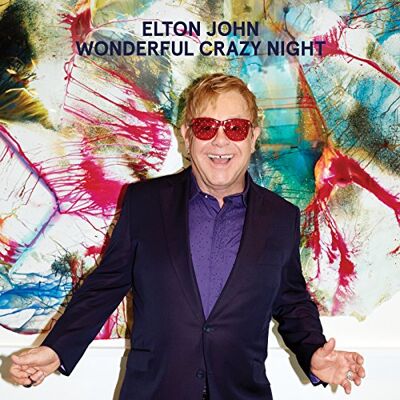 Elton John Wonderful Crazy Night (Deluxe Edition) - Publicité Elton John Wonderful Crazy Night (Deluxe Edition) - Publicité