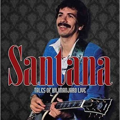 Santana Tales Of Kilimanjaro Live - Publicité Santana Tales Of Kilimanjaro Live - Publicité