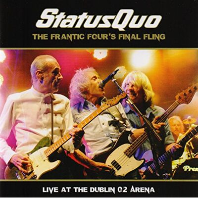 Status Quo The Frantic Four'S Final Fling-Live At The Dublin O2 Arena (Doppel-Cd) - Publicité Status Quo The Frantic Four'S Final Fling-Live At The Dublin O2 Arena (Doppel-Cd) - Publicité