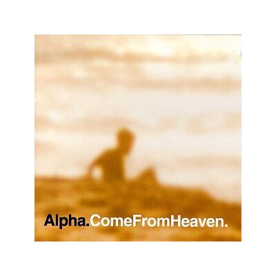 Alpha Comefromheaven - Publicité Alpha Comefromheaven - Publicité