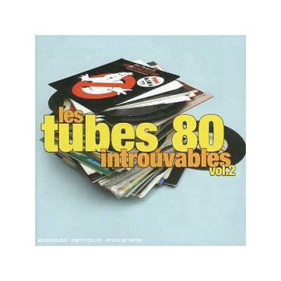 Various Les Tubes 80 Introuvables #2 - Publicité Various Les Tubes 80 Introuvables #2 - Publicité