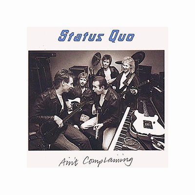 Status Quo Ain'T Complaining - Publicité Status Quo Ain'T Complaining - Publicité