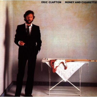 Eric Clapton Money And Cigarettes - Publicité Eric Clapton Money And Cigarettes - Publicité