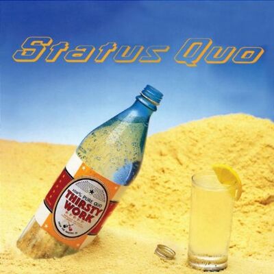 Status Quo Thirsty Work - Publicité Status Quo Thirsty Work - Publicité