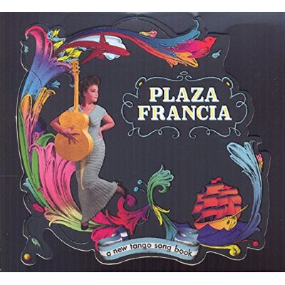 Plaza Francia A New Tango Songbook - Publicité Plaza Francia A New Tango Songbook - Publicité