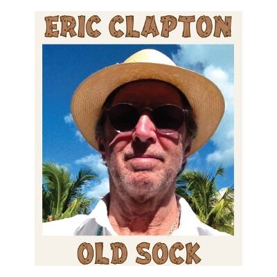 Eric Clapton Old Sock - Publicité Eric Clapton Old Sock - Publicité