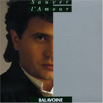 Daniel Balavoine Sauver L'Amour - Publicité Daniel Balavoine Sauver L'Amour - Publicité