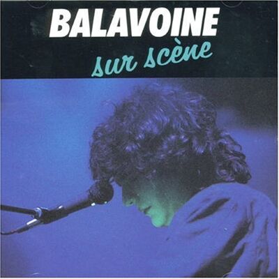 Daniel Balavoine Sur Scene Vol.2 - Publicité Daniel Balavoine Sur Scene Vol.2 - Publicité