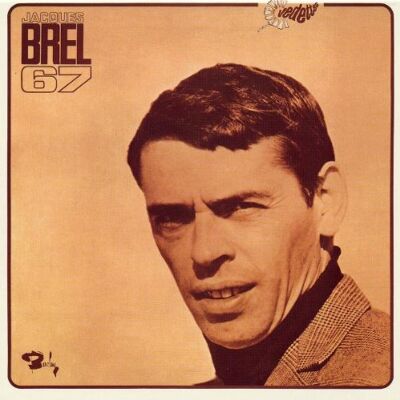 Jacques Brel 67-Remastered - Publicité Jacques Brel 67-Remastered - Publicité