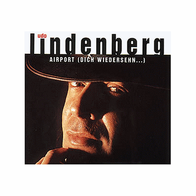 Udo Lindenberg Airport (Dich Wiedersehn...) - Publicité Udo Lindenberg Airport (Dich Wiedersehn...) - Publicité