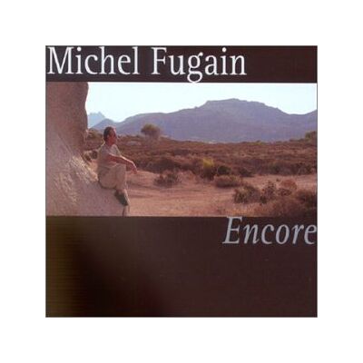 Michel Fugain Encore - Publicité Michel Fugain Encore - Publicité