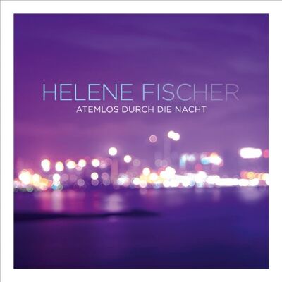 Helene Fischer Atemlos Durch Die Nacht (Maxi Cd) - Publicité Helene Fischer Atemlos Durch Die Nacht (Maxi Cd) - Publicité