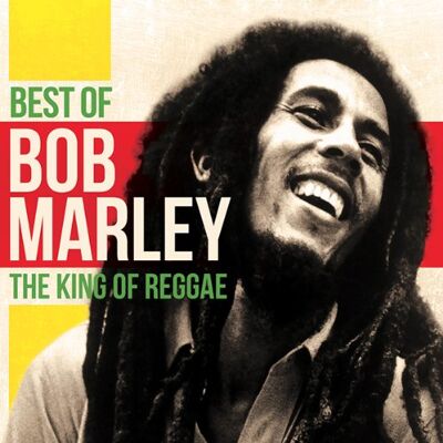 Bob Marley Best Of-The King Of Reggae - Publicité Bob Marley Best Of-The King Of Reggae - Publicité