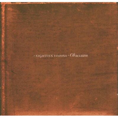 Eighteen Visions Obsession (Cd + Bonus-Dvd) - Publicité Eighteen Visions Obsession (Cd + Bonus-Dvd) - Publicité