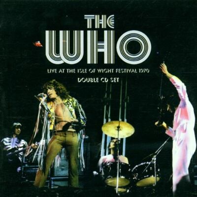 the Who Live At The Isle Of Wight 1970 - Publicité the Who Live At The Isle Of Wight 1970 - Publicité
