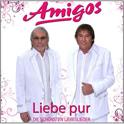 Amigos Liebe Pur-Die Schönsten Liebeslieder - Publicité Amigos Liebe Pur-Die Schönsten Liebeslieder - Publicité