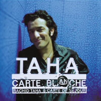 Rachid Taha Carte Blanche - Publicité Rachid Taha Carte Blanche - Publicité