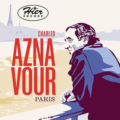 Charles Aznavour Paris - Hier Encore - Publicité Charles Aznavour Paris - Hier Encore - Publicité