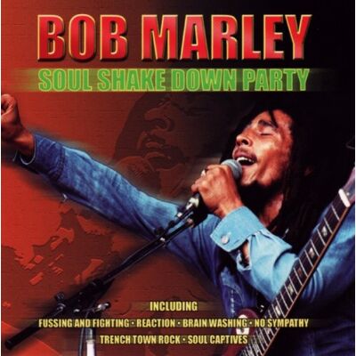 Bob Marley Soul Shakedown Party - Publicité Bob Marley Soul Shakedown Party - Publicité