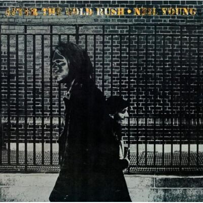 Neil Young After The Gold Rush - Publicité Neil Young After The Gold Rush - Publicité