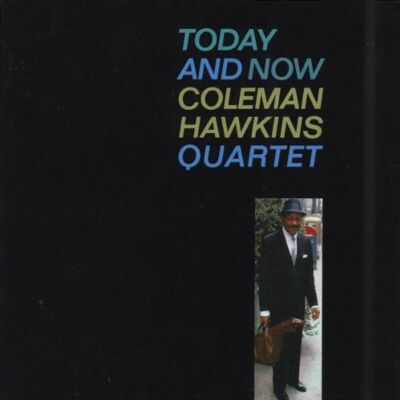 Coleman Hawkins Today And Now (Impulse Master Sessions) - Publicité Coleman Hawkins Today And Now (Impulse Master Sessions) - Publicité