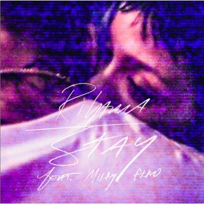 Rihanna Stay (2-Track) - Publicité Rihanna Stay (2-Track) - Publicité