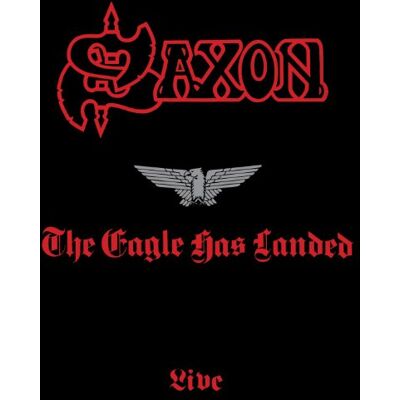 Saxon Eagle Has Landed Live - Publicité Saxon Eagle Has Landed Live - Publicité