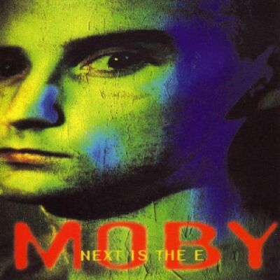 Moby Next Is The E - Publicité Moby Next Is The E - Publicité