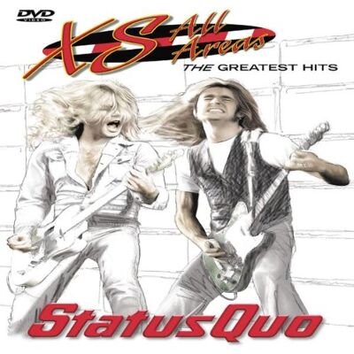 Status Quo Xs All Areas - The Greatest Hits - Publicité Status Quo Xs All Areas - The Greatest Hits - Publicité