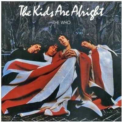 the Who The Kids Are Alright - Publicité the Who The Kids Are Alright - Publicité