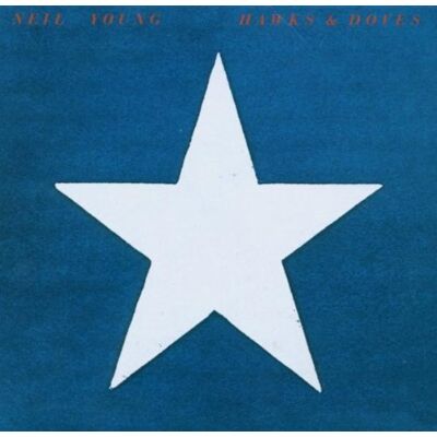 Neil Young Hawks & Doves (Vinyl Replica) - Publicité Neil Young Hawks & Doves (Vinyl Replica) - Publicité