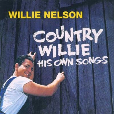 Willie Nelson Country Willie-His Own Songs - Publicité Willie Nelson Country Willie-His Own Songs - Publicité