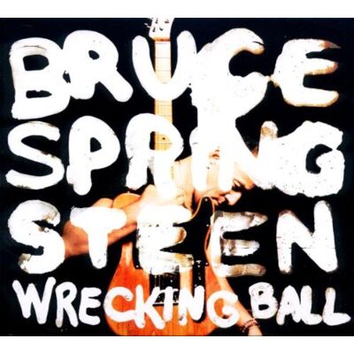 Bruce Springsteen Wrecking Ball - Publicité Bruce Springsteen Wrecking Ball - Publicité