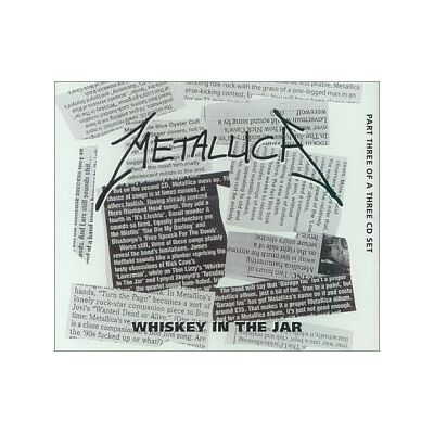 Metallica Whiskey In The Jar - Part 3 - Publicité Metallica Whiskey In The Jar - Part 3 - Publicité