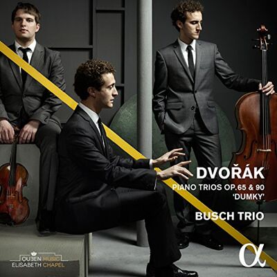 Busch Trio Dvorak: Klaviertrio Nr. 3 Op.65 & Nr. 4 Op.90 'Dumky' - Publicité Busch Trio Dvorak: Klaviertrio Nr. 3 Op.65 & Nr. 4 Op.90 'Dumky' - Publicité