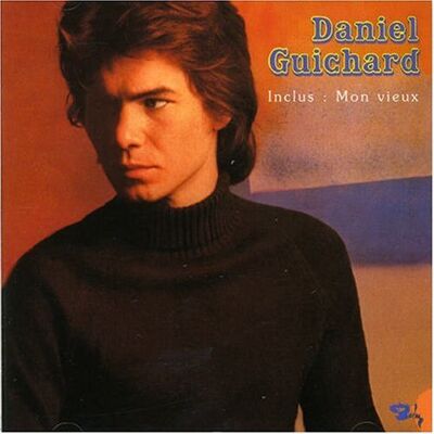 Daniel Guichard Mon Vieux - Publicité Daniel Guichard Mon Vieux - Publicité