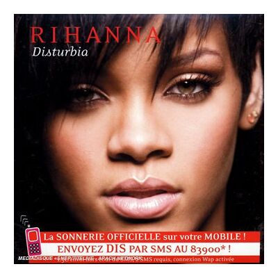 Rihanna Disturbia - Publicité Rihanna Disturbia - Publicité