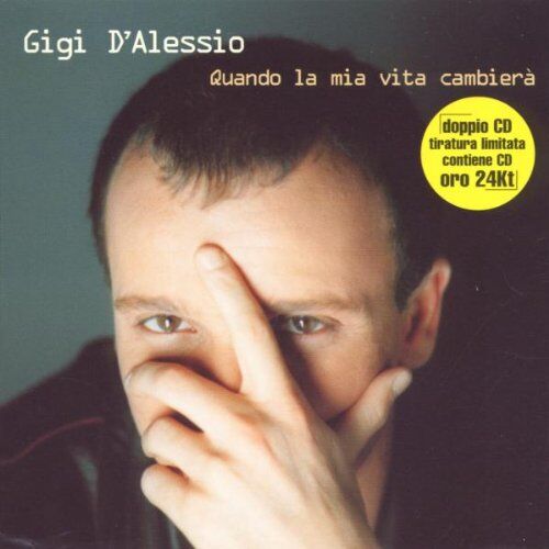 Gigi d'Alessio Quando La Mia Vita Cambiera