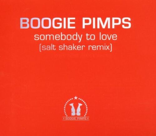 Boogie Pimps Somebody To Love(Salt Shaker R