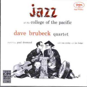 Brubeck, Dave Quartet Jazz At College Of Pacific