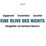 Burkhard Reinartz Eine Olive Des Nichts