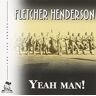 Fletcher Henderson Yeah Man!