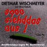 Dietmar Wischmeyer Die Arschkrampen