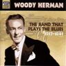 Naxos Jazz Legends - Woody Herman (The Band That Plays The Blues) (Recordings 1937-1941)