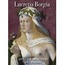 Capella de Ministrers Lucretia Borgia - A Blend Of History, Myth And Legend