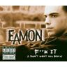 Eamon F**k It (I Don'T Want You Back)