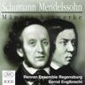 Renner Ens.Regensburg Schumann, Mendelssohn-Bartholdy: Männerchorwerke
