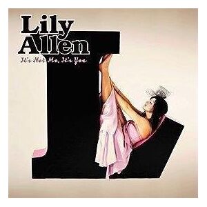 Lily Allen It'S Not Me It'S You